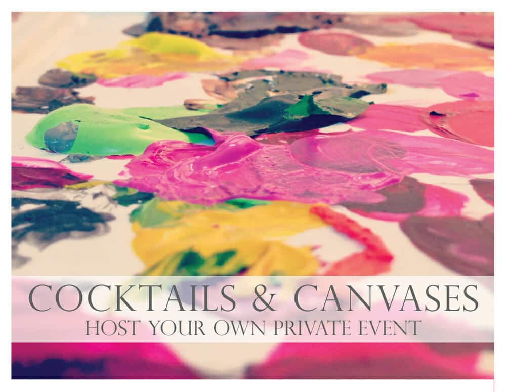 Host your own private Cocktails & Canvases!